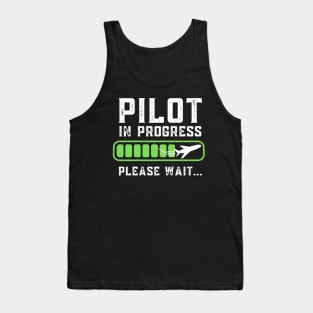 Pilot In Progress Please Wait Airplane Pilot Tank Top